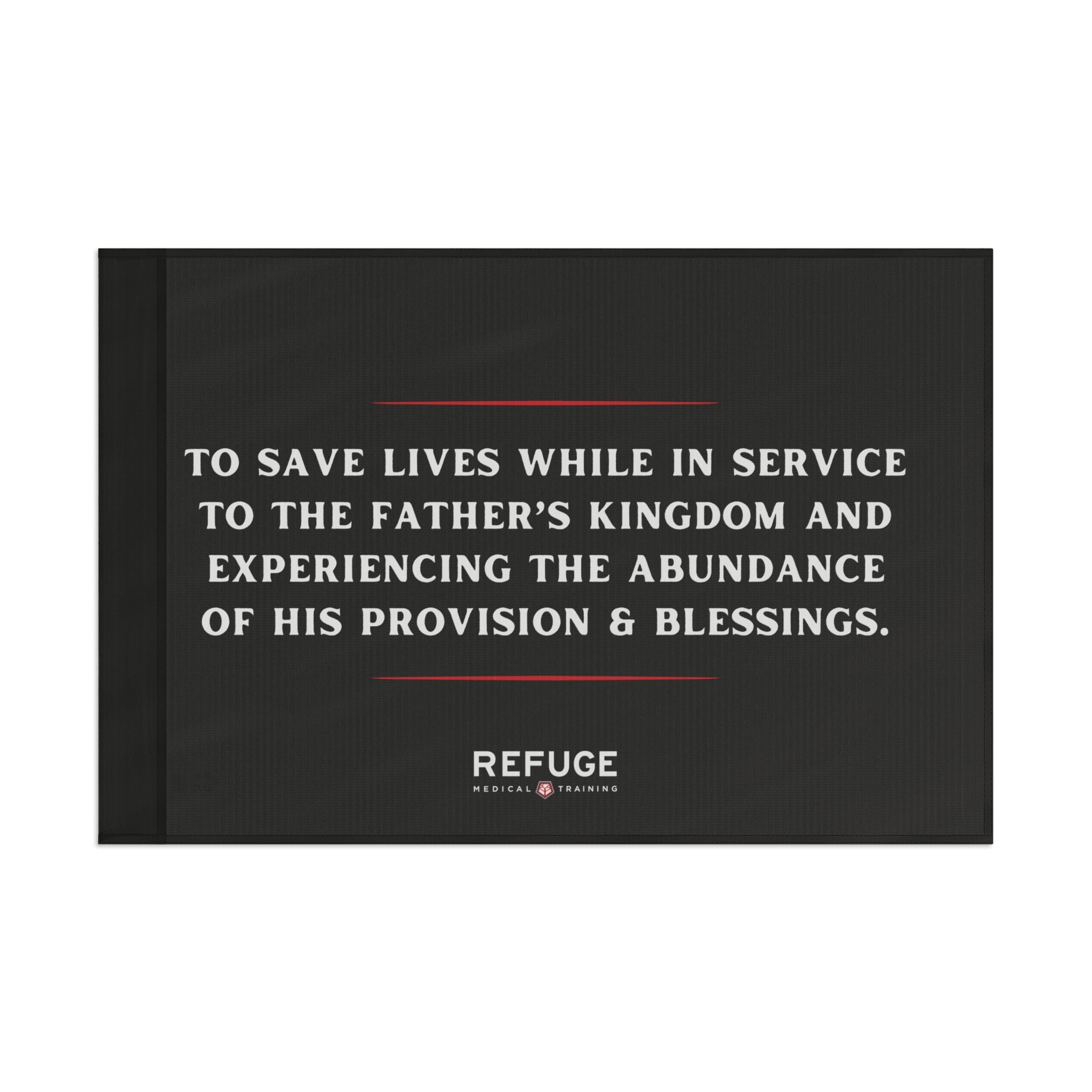 36" x 24" Refuge Mission Statement Flag - black with white letters